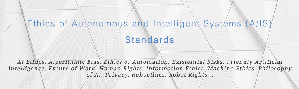 Banner: Standards related to Ethics of Autonomous and Intelligent Systems (A/IS)